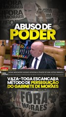 Vaza-Toda: Vazamento expõe suposto 'método de perseguição' do gabinete de Moraes e reacende debate sobre abuso de poder