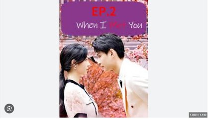 When i Met You Chinese Drama - English Sub