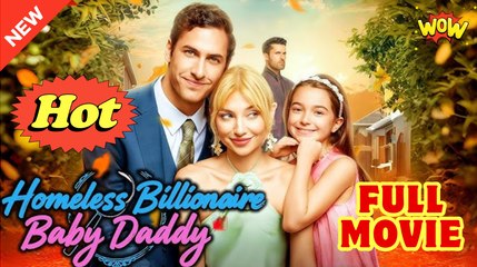 Homeless Billionaire Baby Daddy- Full