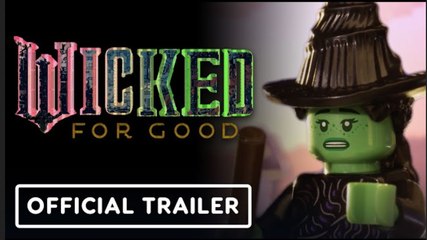Wicked For Good | LEGO Brickified Trailer - Ariana Grande, Cynthia Erivo
