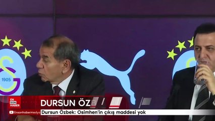 Dursun Özbek: Osimhen'in çıkış maddesi yok