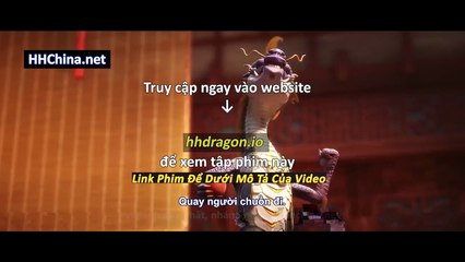 Thần Mộ Tập 57 Vietsub Thuyết Minh Tiếng Việt