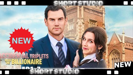 [TOP MOVIE] Accidental Triplets With The Billionaire #realshort #Shortstudio