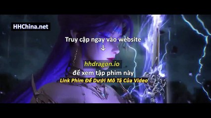Thần Mộ Tập 58 Vietsub Thuyết Minh Tiếng Việt