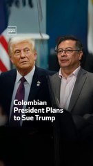 Colombian President Plans to Sue Trump