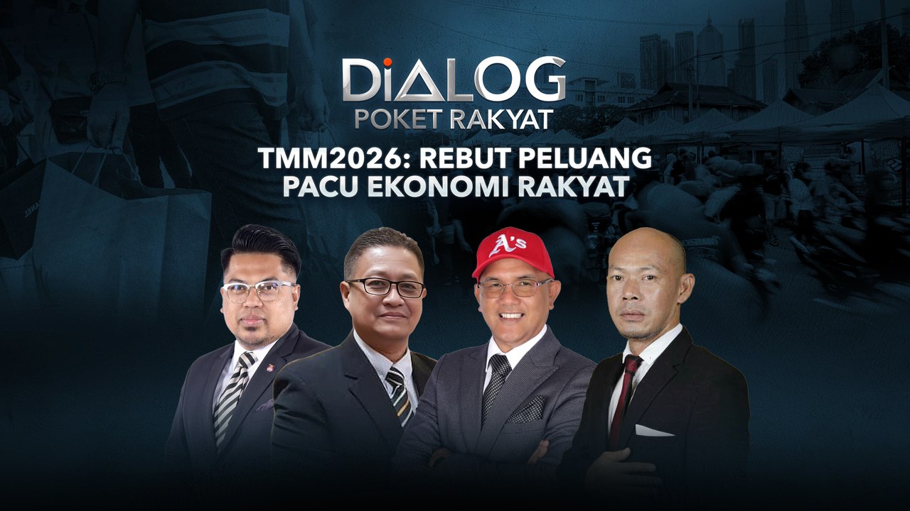 Dialog Poket Rakyat: TMM2026 | Rebut Peluang Pacu Ekonomi Rakyat