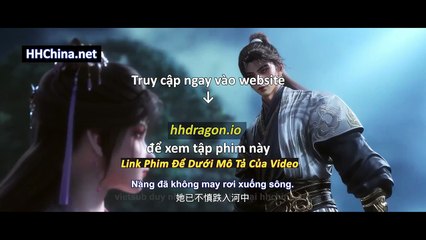Thần Mộ Tập 57 Vietsub Thuyết Minh Tiếng Việt