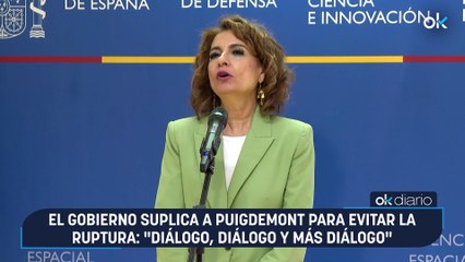 El Gobierno suplica a Puigdemont para evitar la ruptura: "Diálogo, diálogo y más diálogo"