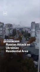 Russian Attack on Ukrainian Residential Area