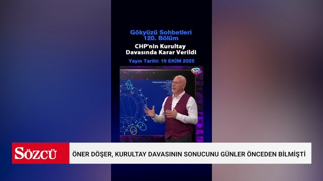 Öner Döşer, kurultay davasının sonucunu günler önceden bilmişti