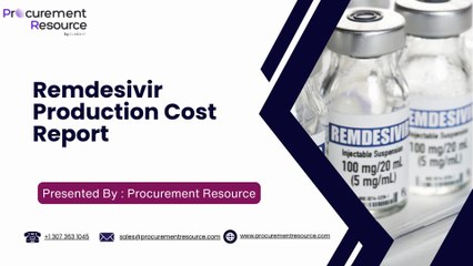Remdesivir Production Cost Report