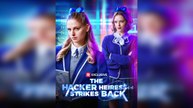 The Hacker Heiress Strikes Back Full HD | Hit Drama