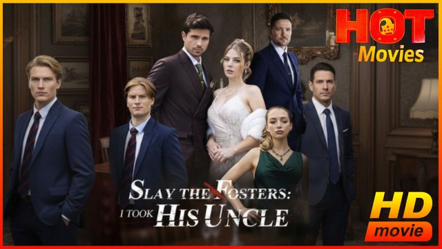 Slay to Fosters: I Took His Uncle | Full Movie HD - Best Drama ShortFilms Hot Housewife Heiress/Socialite Independent Woman Strong-Willed CEO Mansion Banquet Mall Possessive Considerate Charming Looking-for-Love Romantic Hidden Feelings Hidden Identity