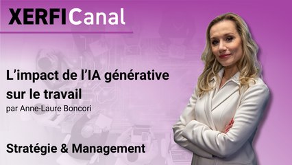 L’impact de l’IA générative sur le travail [Anne-Laure Boncori]