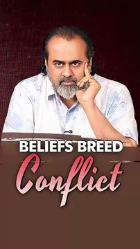 Beliefs Breed Conflict || Acharya Prashant