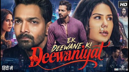 EK DEEWANE KI DEEWANIYAT THE ULTIMATE LOVE STORY Full Movie Harshvardhan Rane Sonam Bajwa Latest Love Story Movie