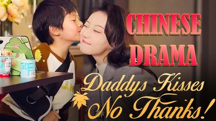 Daddy’s Kisses? No Thanks! Drama Movie - Full HD Movie Uncut