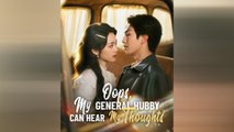 Oops My General Hubby Can Hear My Thoughts (NEW) [Eng Sub] - Full HD Movie Uncut