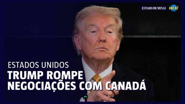 Trump rompe negociações comerciais com Canadá