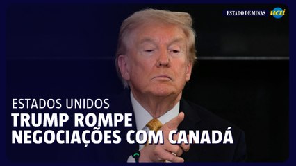 Trump rompe negociações comerciais com Canadá