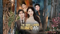 The Man I Loved Ruined Me stardusttv