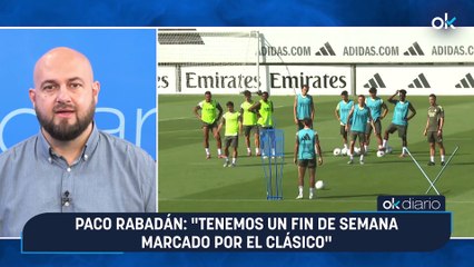 Paco Rabadán: "Tenemos un fin de semana marcado por el clásico"