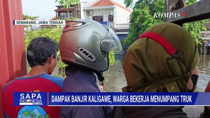Dampak Banjir Kaligawe: Warga Menumpang Truk, Gatal-Gatal Menyerang, Pendapatan Usaha Kecil Turun