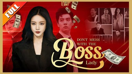 Don’T Mess With The Boss Lady & Detailed Version
