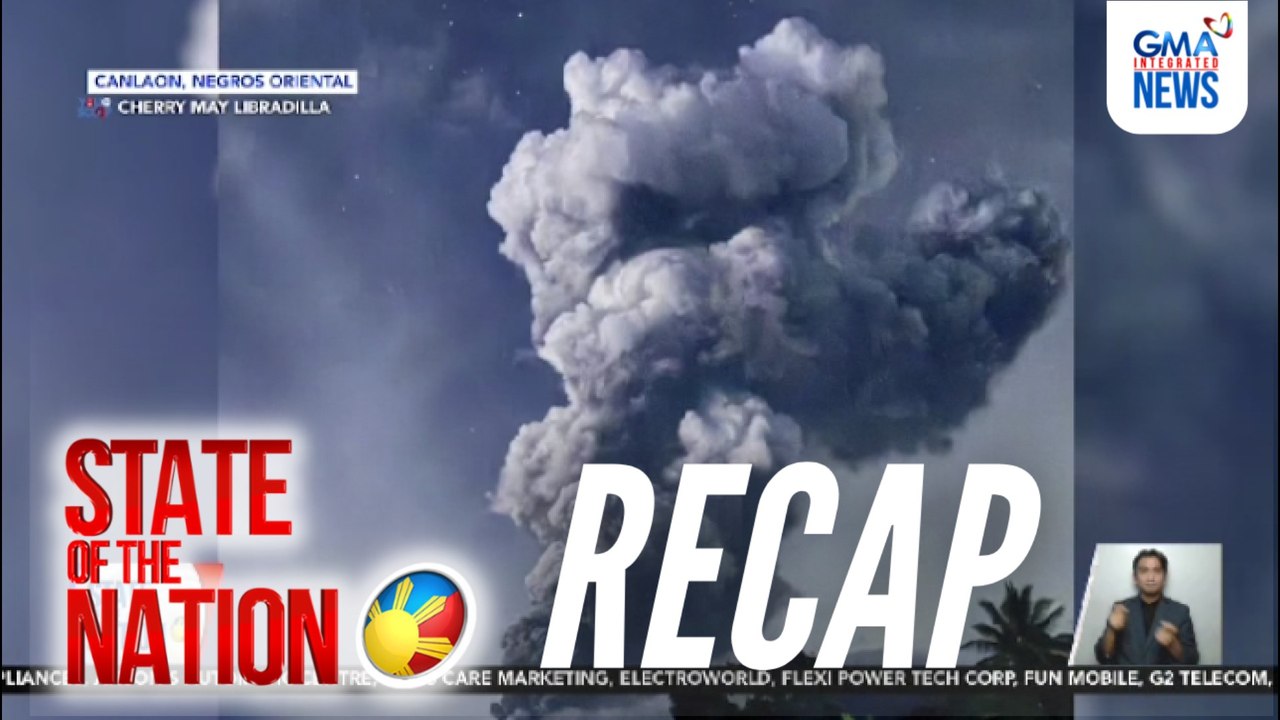 State of the Nation: (RECAP) Kanlaon eruption; Disgrasya sa kalsada; Absuwelto sa graft