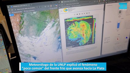 Meteorólogo de la UNLP explicó el fenómeno "poco común" del frente frío que avanza hacia La Plata