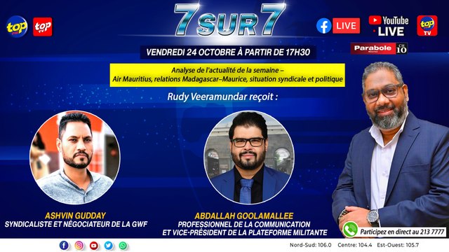 7 SUR 7 - Rudy Veeramundar reçoit : Ashvin Gudday et Abdallah Goolamallee