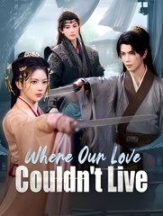 Where Our Love Couldn't Live – Full HD Movie