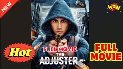 The Adjuster Full Movie - Video Dailymotion