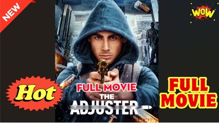 The Adjuster Full Movie - Video Dailymotion