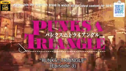 Ep 3 Punks Triangle Engsub