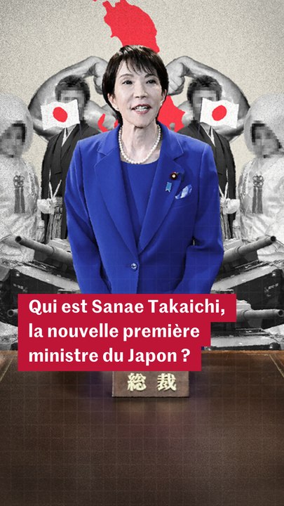Qui est Sanae Takaichi, la nouvelle première ministre du Japon ? Comprendre en trois minutes