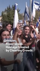 Freed Israeli Hostage Greeted by Cheering Crowds