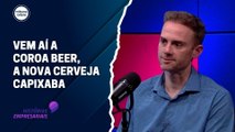 Roberto Simon Kautsky, diretor industrial do Grupo Coroa | Histórias Empresariais #55