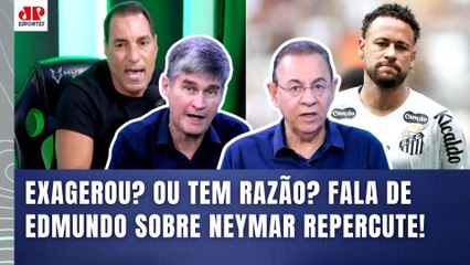 POLEMIZOU! "Cara, ISSO que o Edmundo FALOU sobre o Neymar..." OLHA a ENTREVISTA que REPERCUTIU!