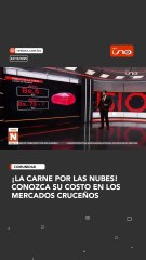 ¡La carne por las nubes! CONOZCA SU COSTO EN LOS MERCADOS CRUCEÑOS