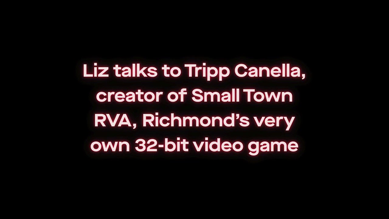 Liz talks to the creator of Small Town RVA