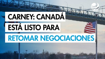 Carney responde a Trump: Canadá está listo para retomar las negociaciones comerciales