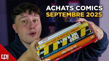 J’ai (encore) craqué pour TROP de COMICS ! - ACHATS COMICS SEPTEMBRE 2025