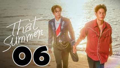 That Summer Ep 6 Engsub