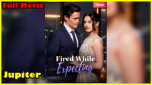 Fired While Expecting - Full Movie
