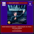 PADRE REGINALDO MANZOTTI PART. PADRE EZEQUIEL DAL POZZO E FREI RENAN BARROS - ALMA MISSIONÁRIA