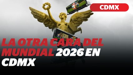 Mundial 2026 en CDMX: alertan por contaminación visual y saturación de publicidad | Reporte Indigo