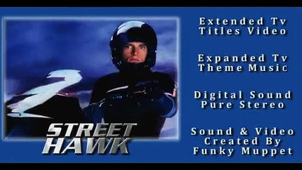 Musique : Bande Originale et générique de la Série TV Tonnerre Mécanique (1985) Street Hawk Theme Song ( Extended Title Sequence ) HD