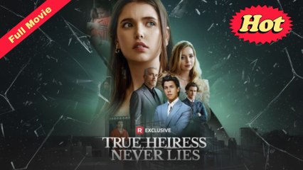 [New Drama] True Heiress Never Lies! Trending  2025