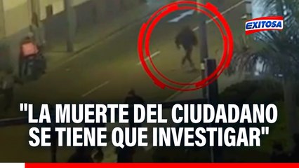 Eduardo Ruiz: "La muerte del ciudadano se tiene que investigar", afirma abog. de Luis Magallanes